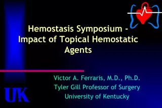 Hemostasis Symposium - Impact of Topical Hemostatic Agents