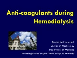 Anti-coagulants during Hemodialysis