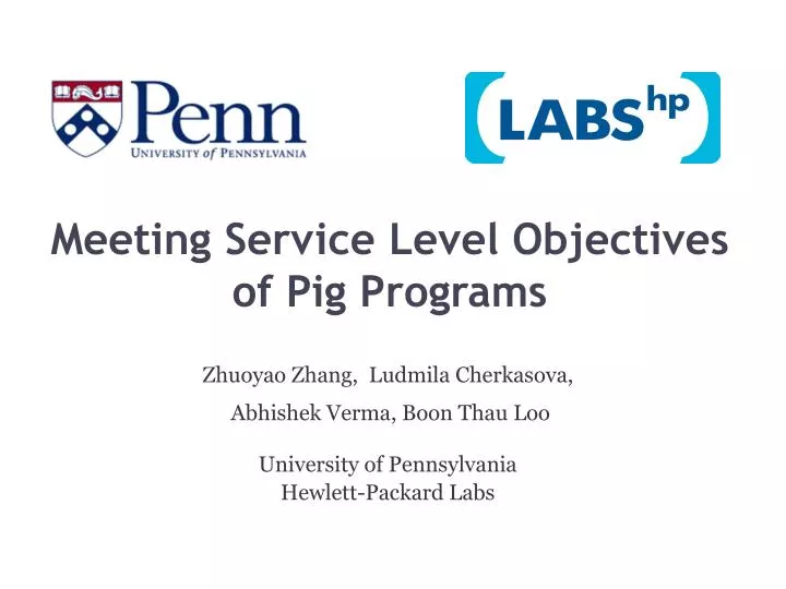 meeting service level objectives of pig programs