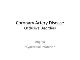 Coronary Artery Disease Occlusive Disorders