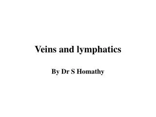 Veins and lymphatics