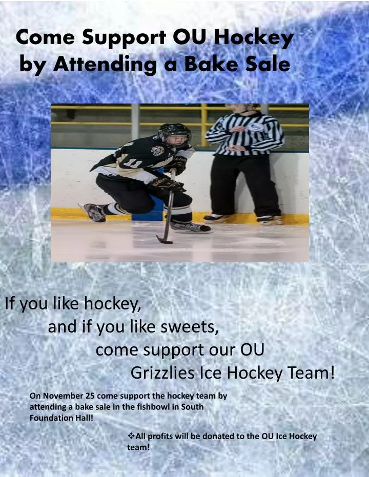 come support ou hockey by attending a bake sale