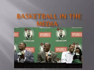 Basketball in the Media