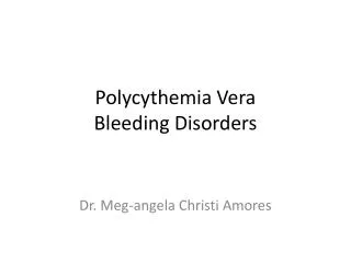 Polycythemia Vera Bleeding Disorders