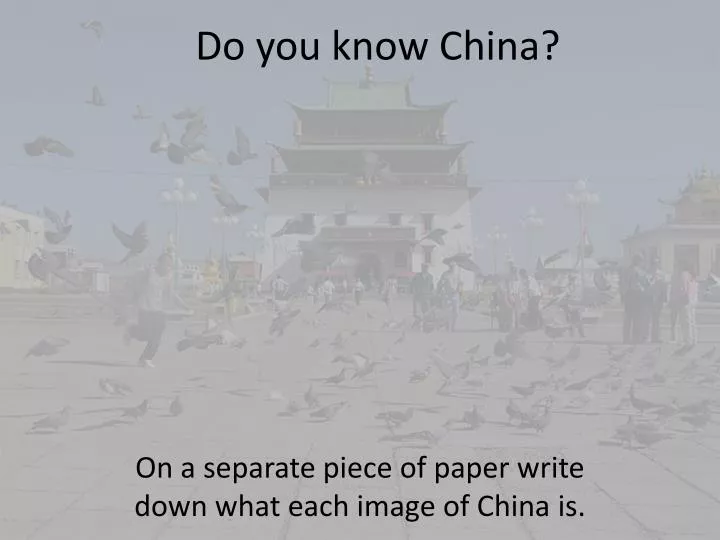 do you know china