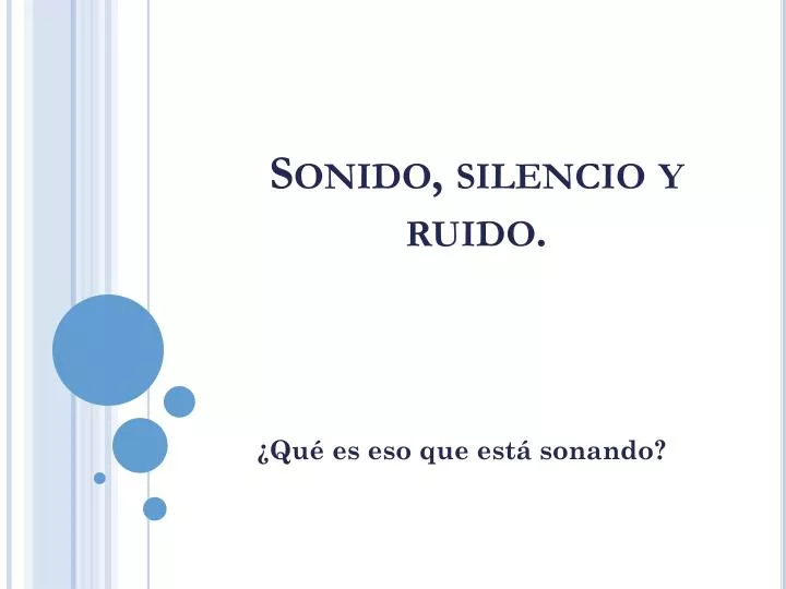 sonido silencio y ruido