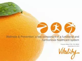 Wellness &amp; Prevention: a key component of a functional and harmonious healthcare system