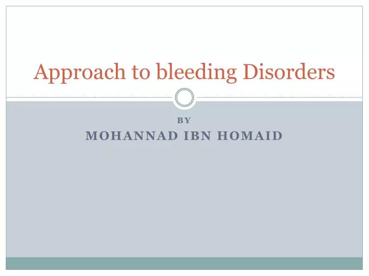 approach to bleeding disorders