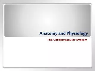 Anatomy and Physiology