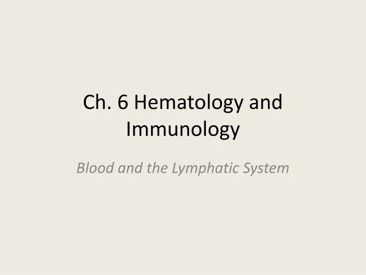 ch 6 hematology and immunology