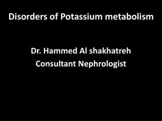 Disorders of Potassium metabolism