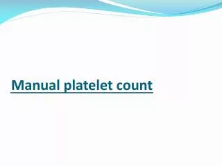 Manual platelet count