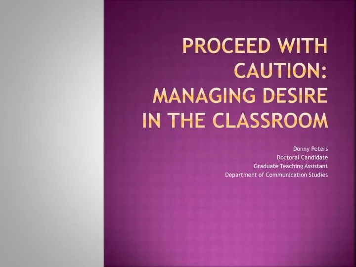 proceed with caution managing desire in the classroom