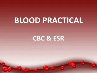 BLOOD PRACTICAL