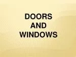 DOORS AND WINDOWS - slide 1