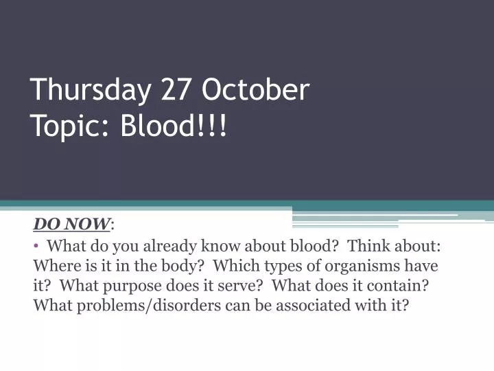thursday 27 october topic blood