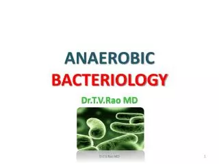 ANAEROBIC BACTERIOLOGY