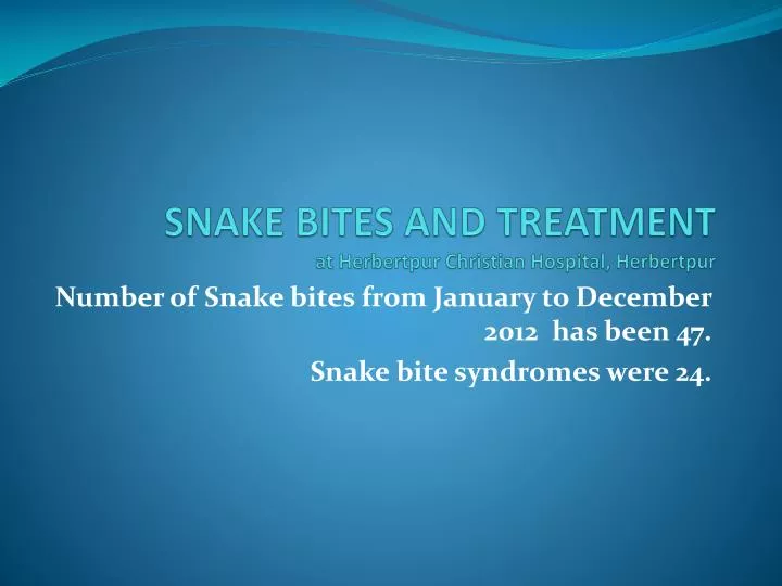 snake bites and treatment at herbertpur christian hospital herbertpur