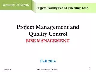Project Management and Quality Control Fall 2014