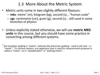 1.3 More About the Metric System