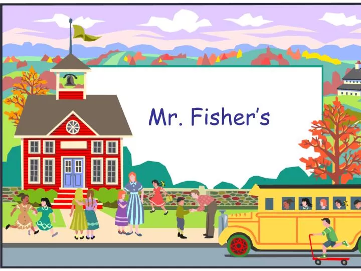 mr fisher s