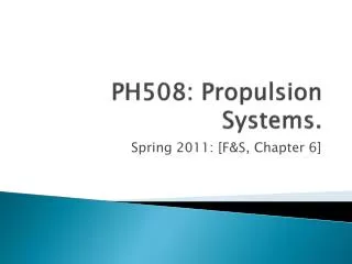 PH508: Propulsion Systems.