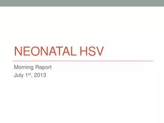 Neonatal HSV
