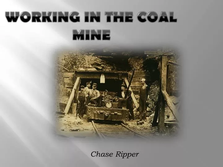 working in the coal mine
