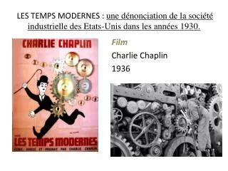 les temps modernes une d nonciation de la soci t industrielle des etats unis dans les ann es 1930