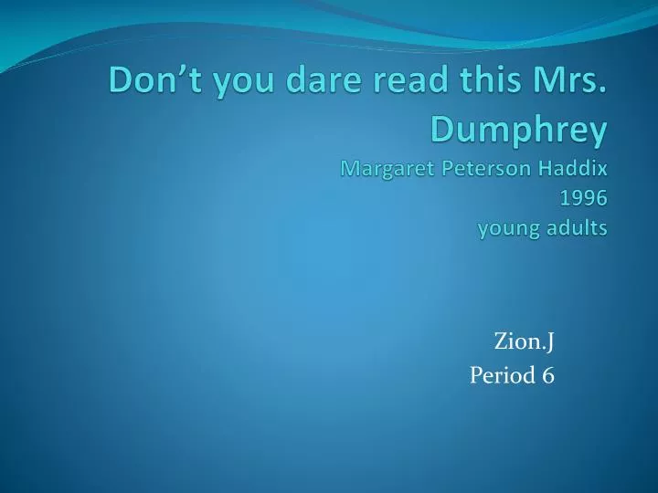 don t you dare read this mrs dumphrey margaret peterson haddix 1996 young adults