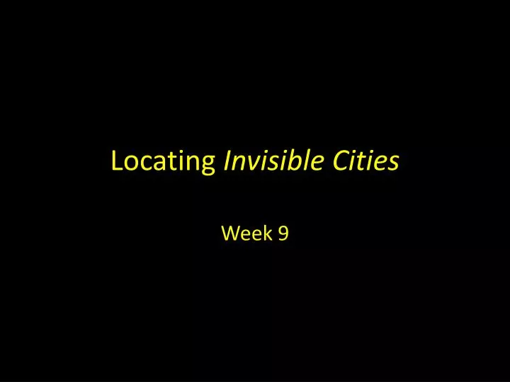 locating invisible cities