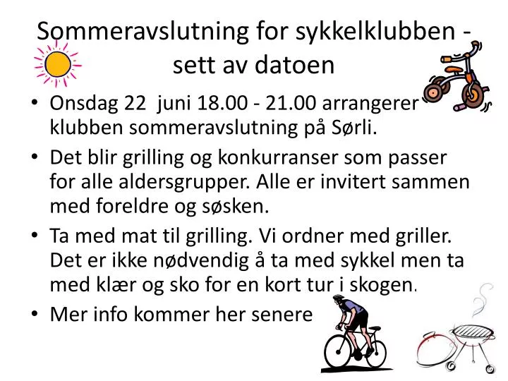 sommeravslutning for sykkelklubben sett av datoen