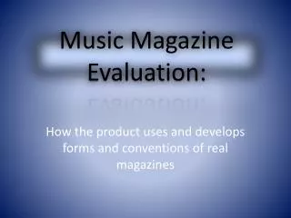 Music Magazine Evaluation: