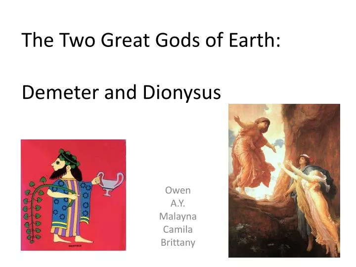 the two great gods of earth demeter and dionysus