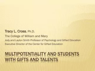 Multipotentiality and Students with Gifts and Talents
