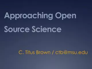 Approaching Open Source Science