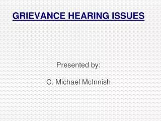 GRIEVANCE HEARING ISSUES