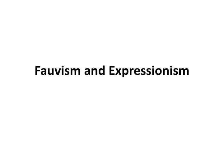 fauvism and expressionism