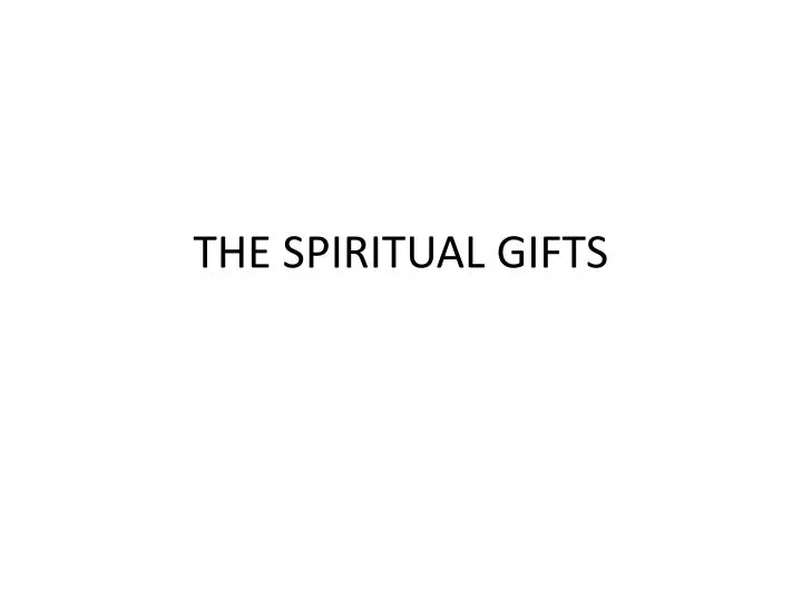 the spiritual gifts