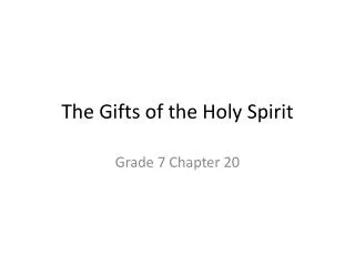 The Gifts of the Holy Spirit