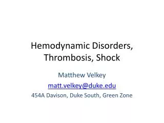 Hemodynamic Disorders, Thrombosis, Shock