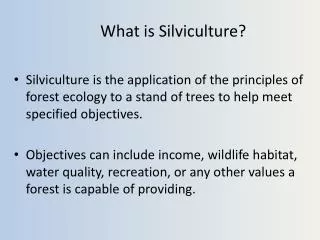 What is Silviculture?