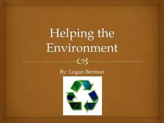 Helping the Environment