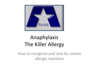 Anaphylaxis The Killer Allergy