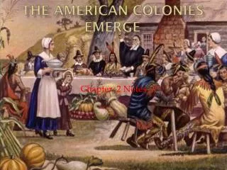 The American Colonies Emerge