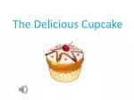 The Delicious Cupcake - slide 1
