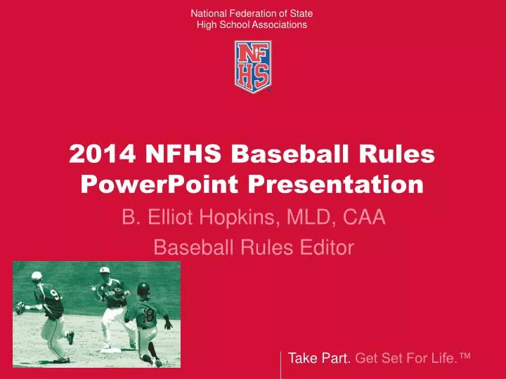 2014 nfhs baseball rules powerpoint presentation