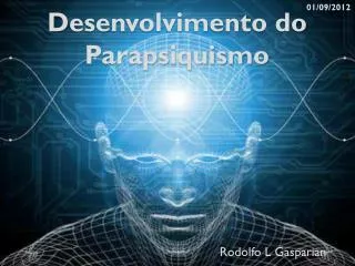 d esenvolvimento do parapsiquismo