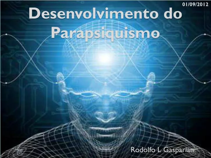 d esenvolvimento do parapsiquismo