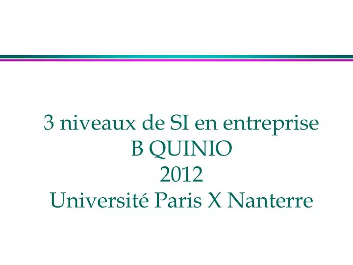 3 niveaux de si en entreprise b quinio 2012 universit paris x nanterre